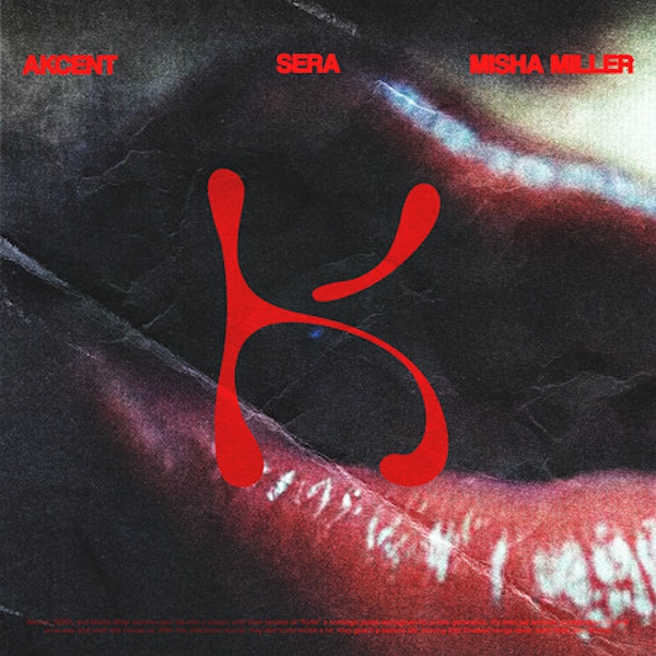 Akcent x SERA x Misha Miller: “Don’t Leave (Kylie)”