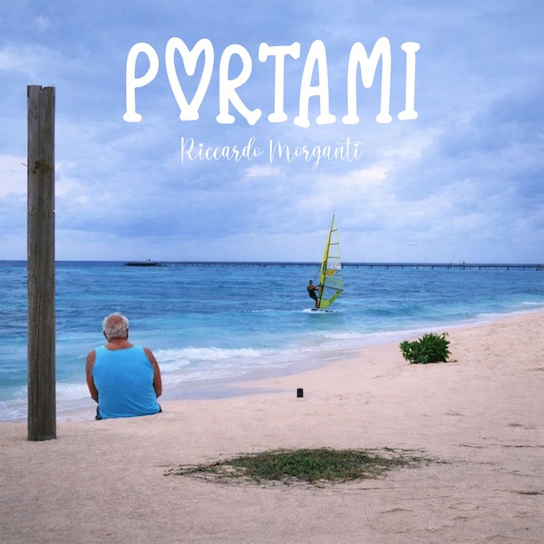 Riccardo Morganti torna con “Portami”
