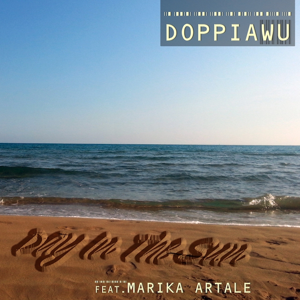 Doppiawu: “Day in the sun”