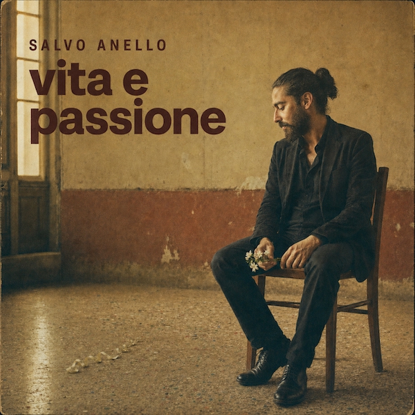 Salvo Anello: “Vita e passione”