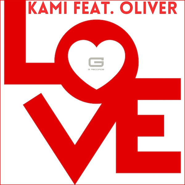 Kami feat. Oliver: “Love”